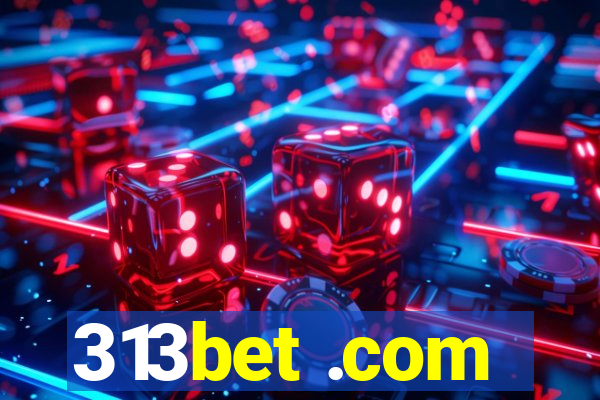 313bet .com